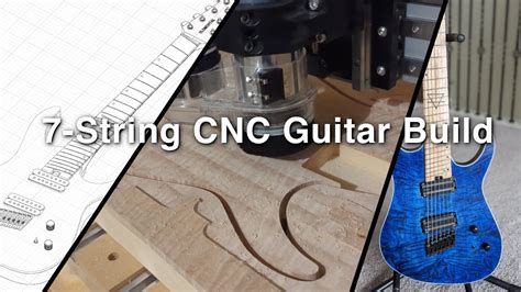 7 string guitar cnc machine plans|making a cnc guitar.